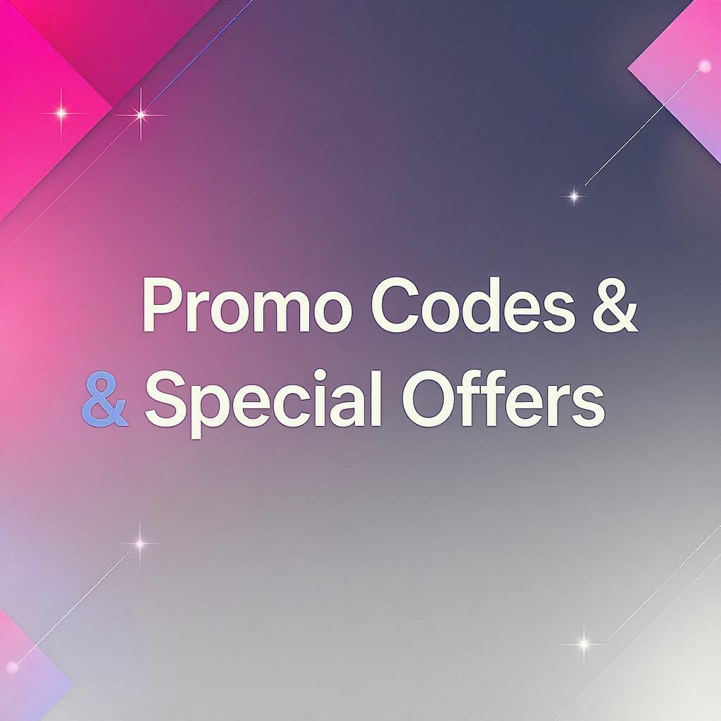 Promo Codes & Special Offers